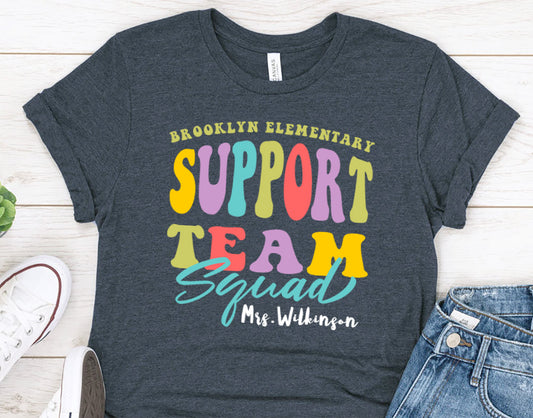 Support Team Squad Shirt - Teacher Team Shirts - Personalized any Grade Support Team Squad Shirts