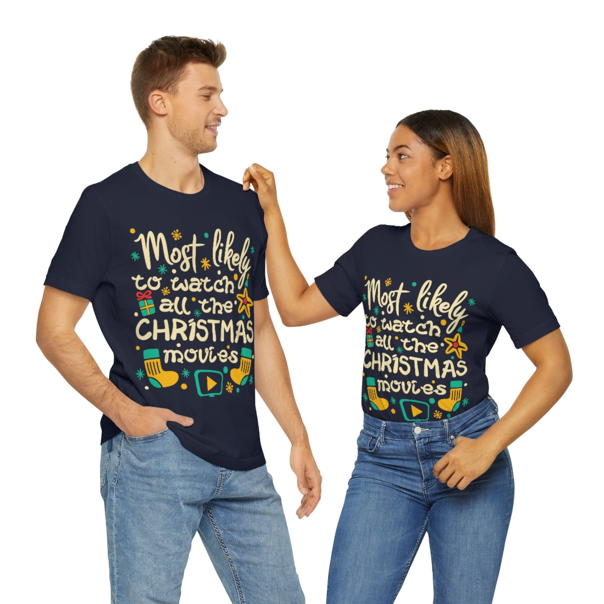 Most Likely to watch all the Christmas movies T-shirt for women or men, Most Likely To Christmas Shirts, Custom Most Likely T-Shirts - 37 Design Unit