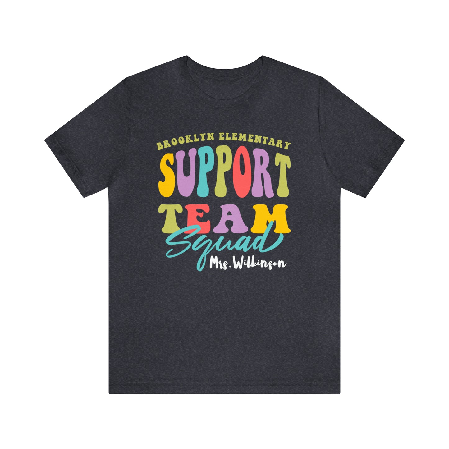 Support Team Squad Shirt - Teacher Team Shirts - Personalized any Grade Support Team Squad Shirts