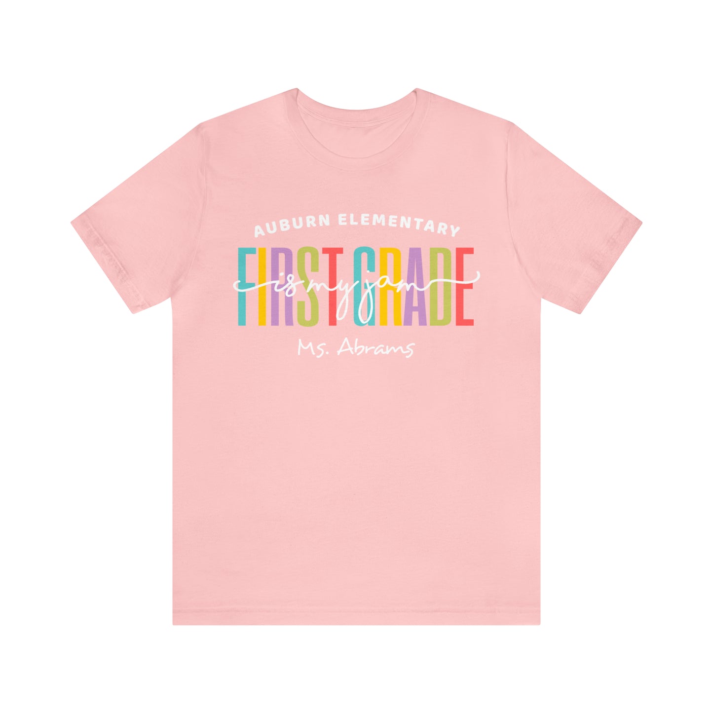 First Grade is my Jam Teacher Shirt, Personalized Elementary School Squad Tee, 1st Grade Teacher Team Shirt