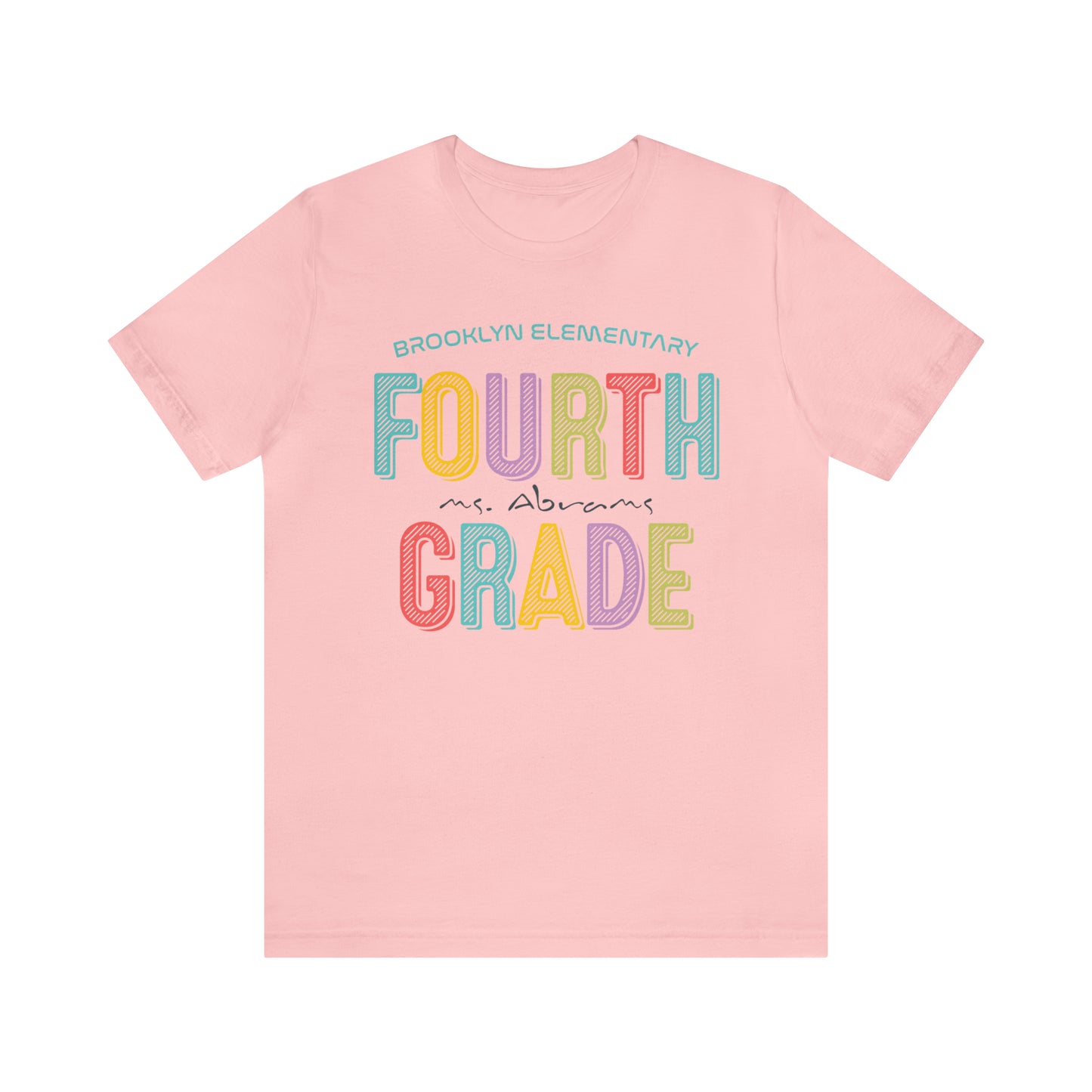 Fourth Grade Teacher Shirt, 4th Grade Personalized Teacher and School Name Shirts