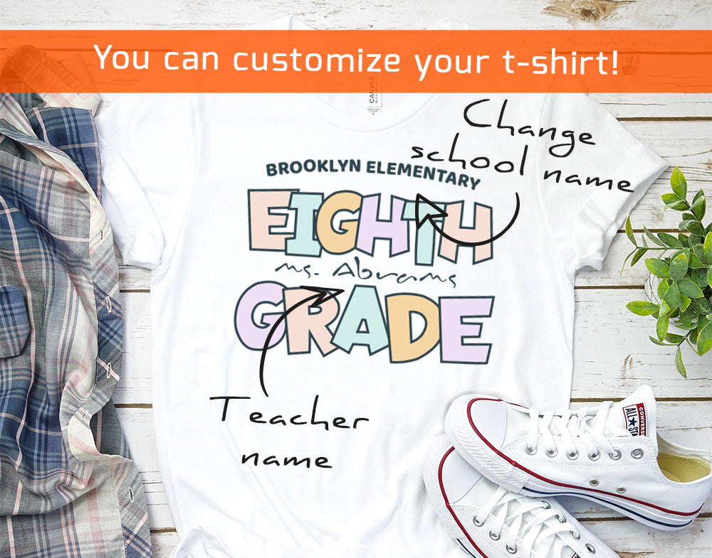 Eighth Grade Teacher Shirt 0128th Grade Shirt, Personalized Teacher and School Shirt