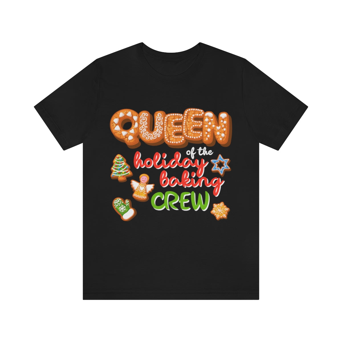 Queen of the holiday baking crew - Family Matching Funny Christmas T-shirts for women or men - 37 Design Unit