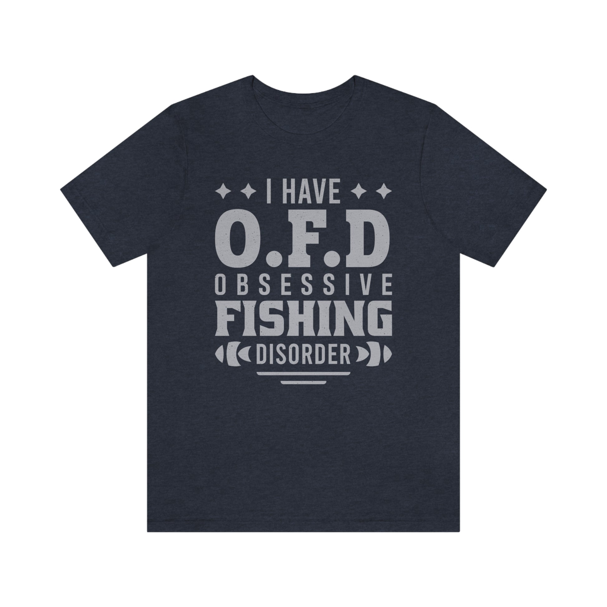 I Have OFD Gift for Fishing Dad or Grandpa, T-Shirt for Fishing Lovers Heather Navy / L