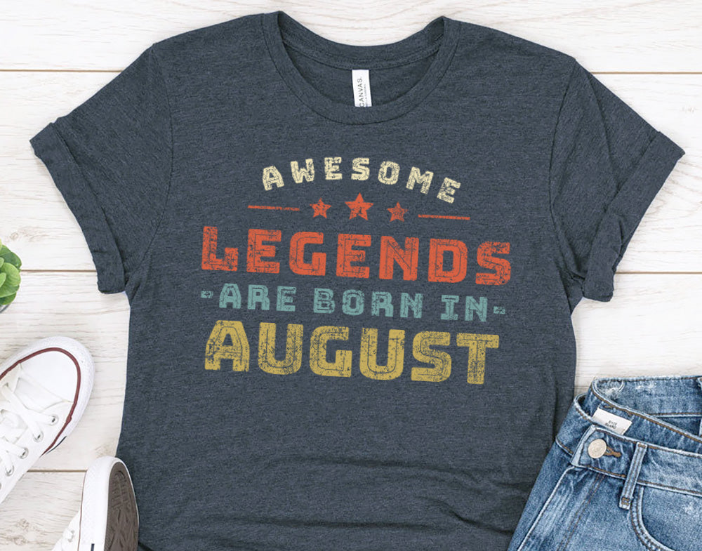 Awesome Legends Are Born In August T-Shirt for Men or Women - Birthday Gift Shirt for Wife or Husband - Vintage TShirt for Brother or Sister - 37 Design Unit