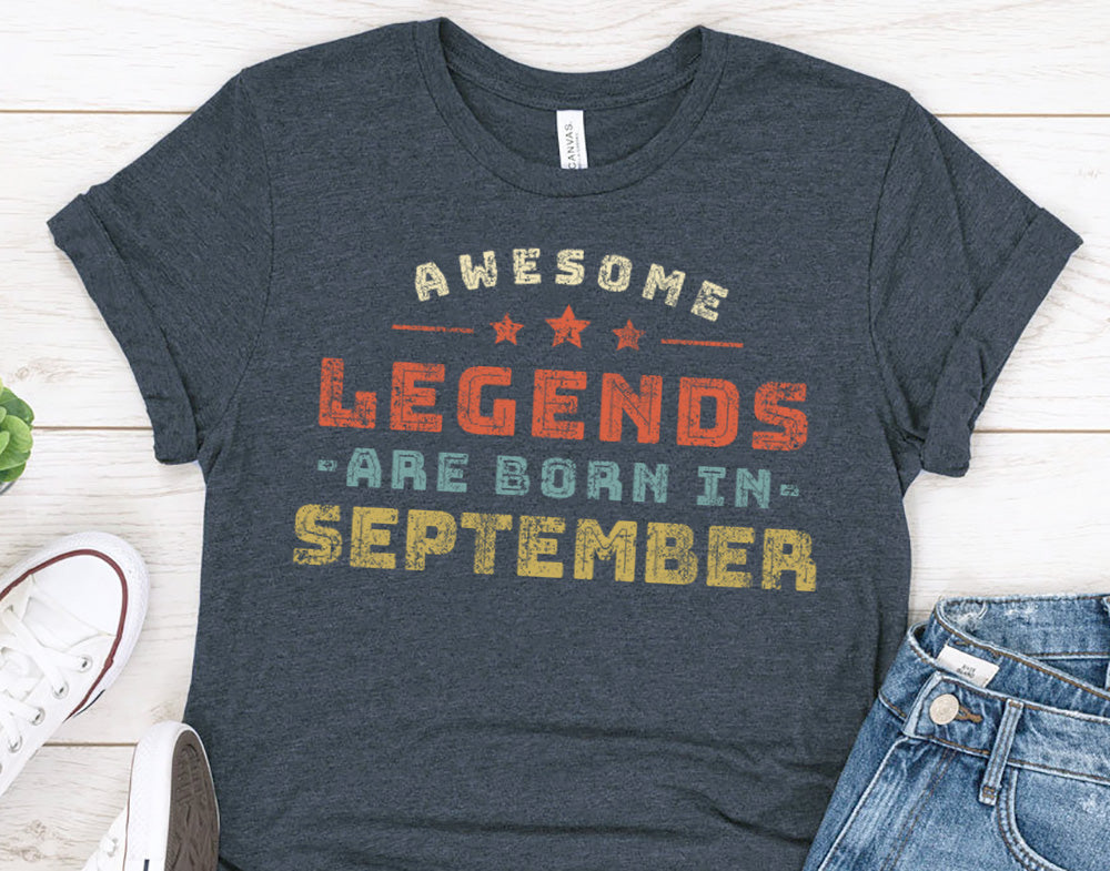 Awesome Legends Are Born In September T-Shirt for Men or Women - Birthday Gift Shirt for Wife or Husband - Vintage TShirt for Brother or Sister - 37 Design Unit