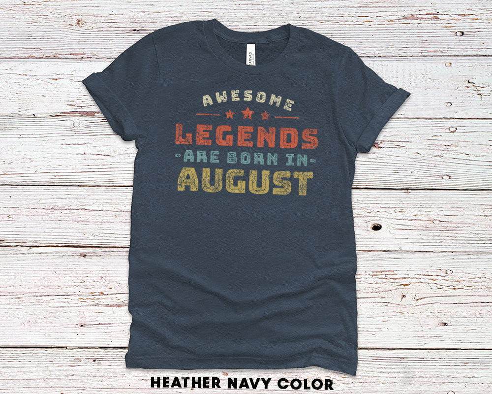 Awesome Legends Are Born In August T-Shirt for Men or Women - Birthday Gift Shirt for Wife or Husband - Vintage TShirt for Brother or Sister - 37 Design Unit