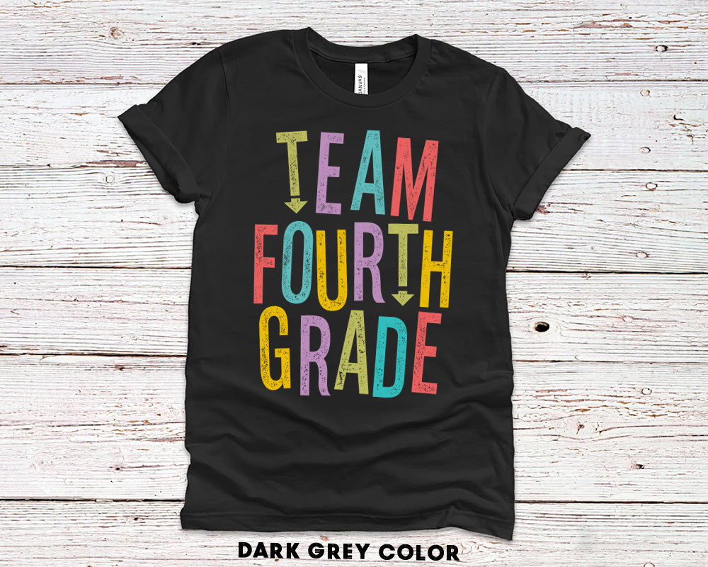 Team Fourth Grade T-Shirt - Personalized Teacher Squad Shirts - any Grade Teacher Team - Back to School - 37 Design Unit