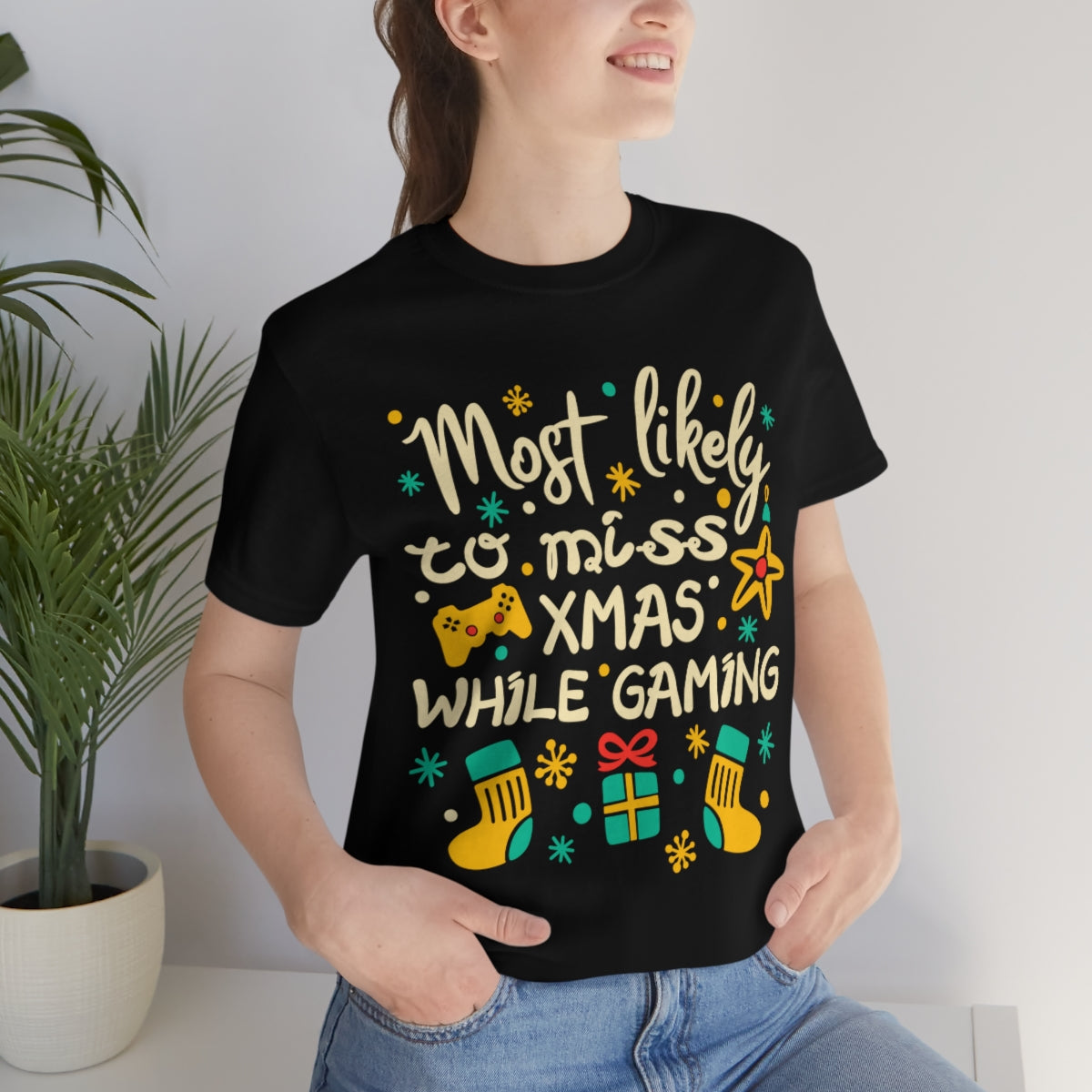 Most Likely to miss XMAS while gaming T-shirt for women or men, Most Likely To Christmas Shirts, Custom Most Likely T-Shirts - 37 Design Unit