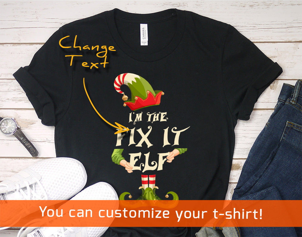 Christmas shirt for woman or man - I'm the fix it elf - family matching funny Christmas costume t-shirt - 37 Design Unit