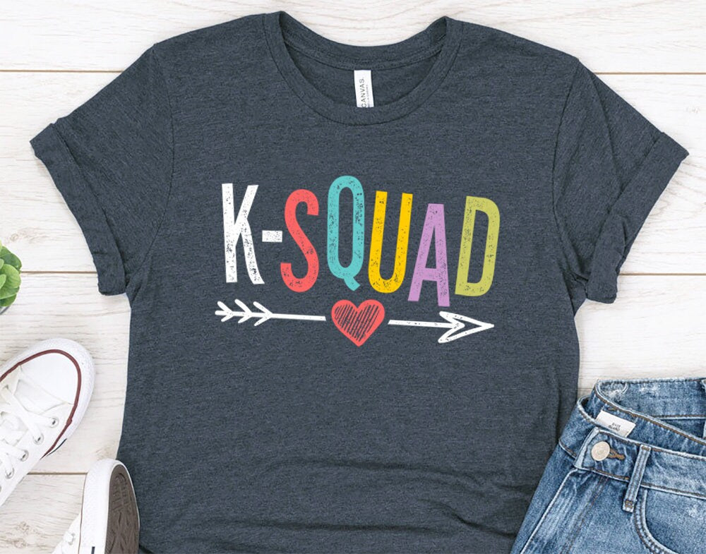 K-Squad Teacher t-shirt - Kindergarten Team Shirt for Teacher Squad