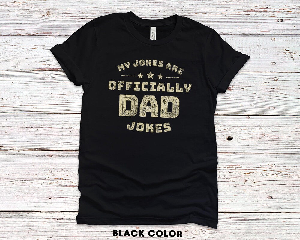 Dad Joke Gift Shirt for Husband, Dad Life Shirt