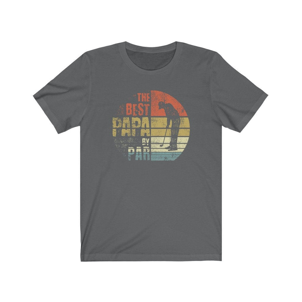 The Best Papa By Par Shirt for dad or husband - Golfing Shirt - Fathers Day T-Shirts