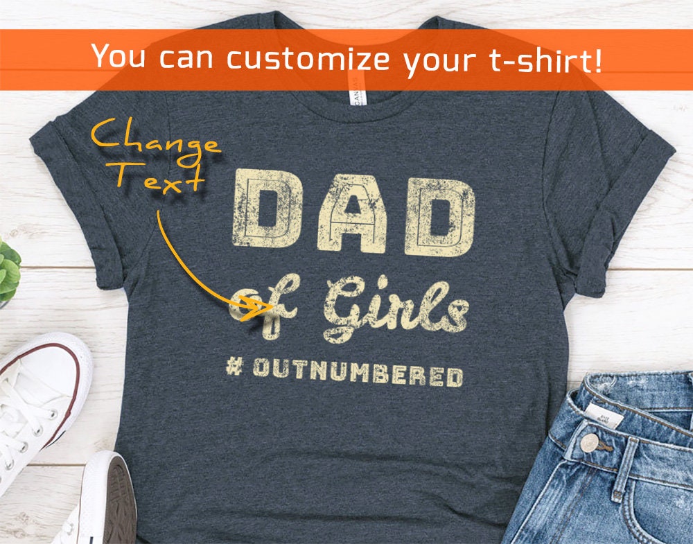 Dad of Girls #Outnumbered Gift T-Shirt for Father or Husband