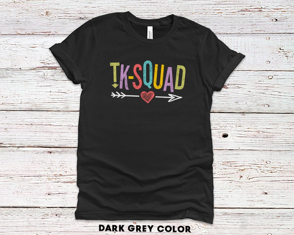 TK-Squad Shirt Transitional Kindergarten Teacher T-Shirt - Kindergarten Team TShirt