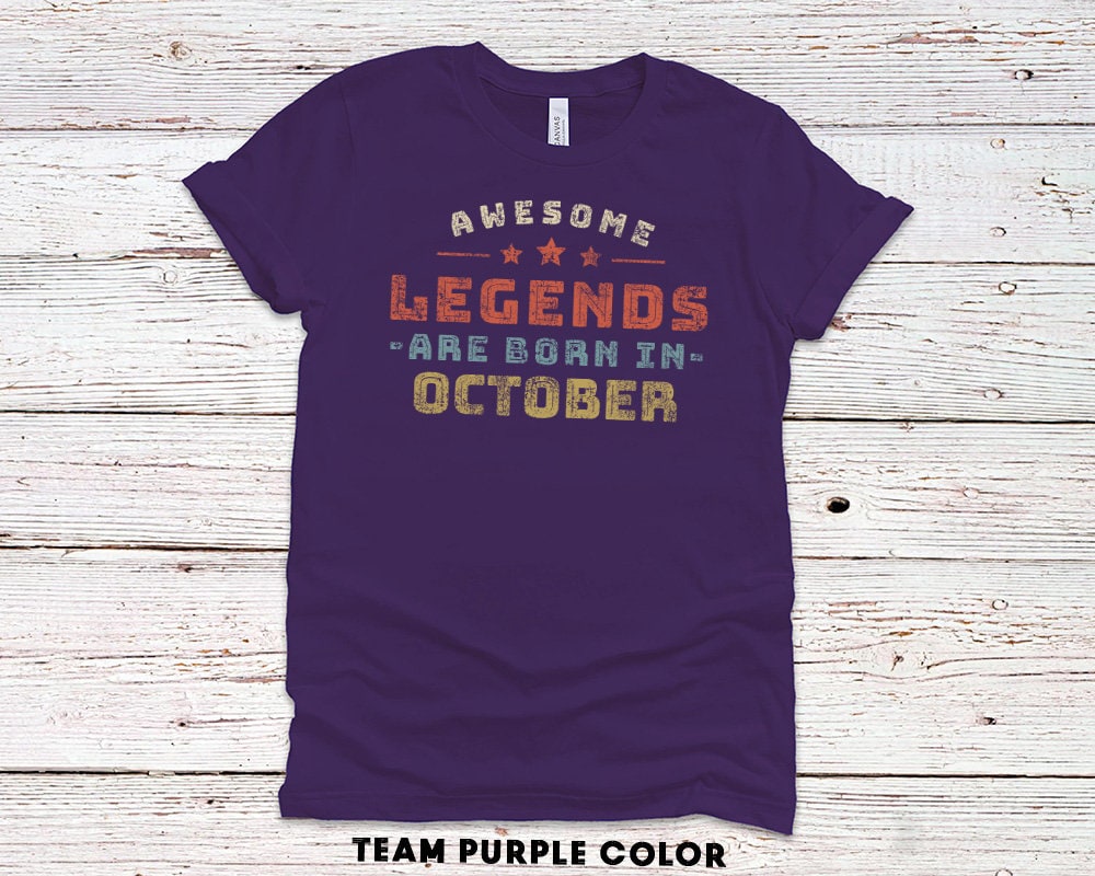 Awesome Legends Born In October Birthday Gift Shirt for Women or Men