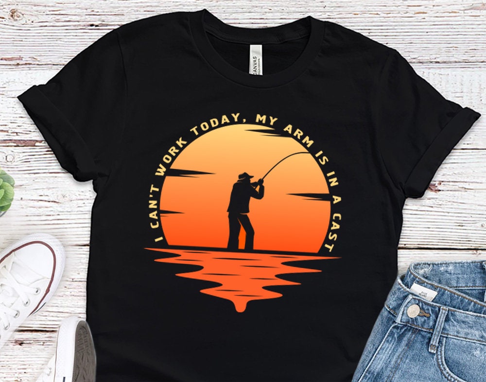 Funny Fishing gift T-Shirt for dad or grandpa, I Cant Work My Arm is in a Cast