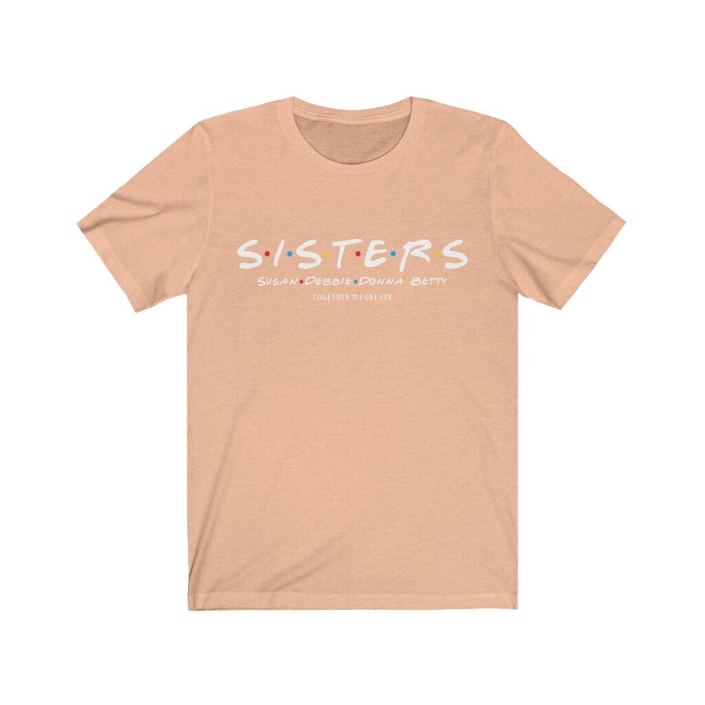 Custom Sisters Shirt, Sister Weekend Shirt, Customized Names Of Sisters