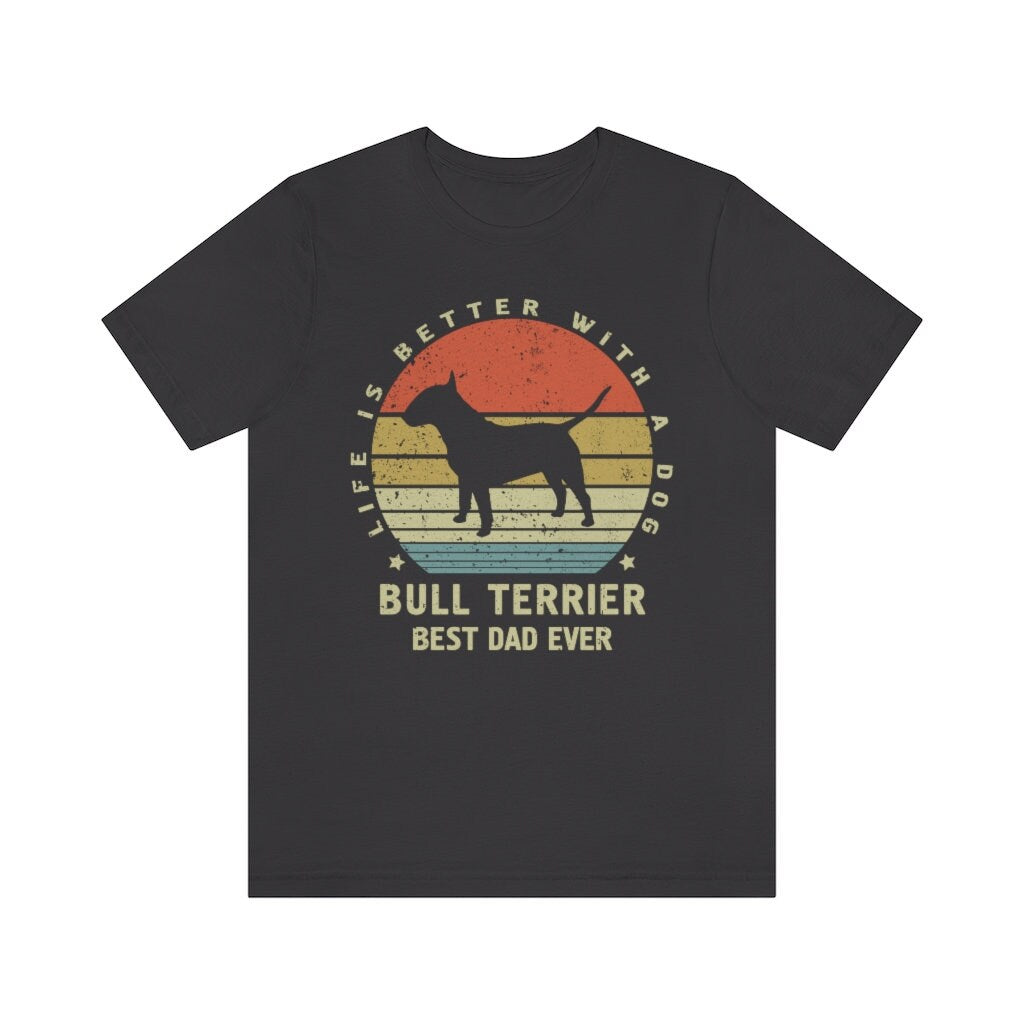 Mens Bull Terrier Best Dog Dad Ever T-Shirt, Dog Lover Owner T-Shirt for Husband and Father