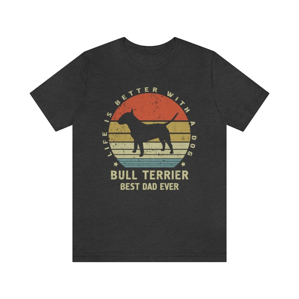 Mens Bull Terrier Best Dog Dad Ever T-Shirt, Dog Lover Owner T-Shirt for Husband and Father