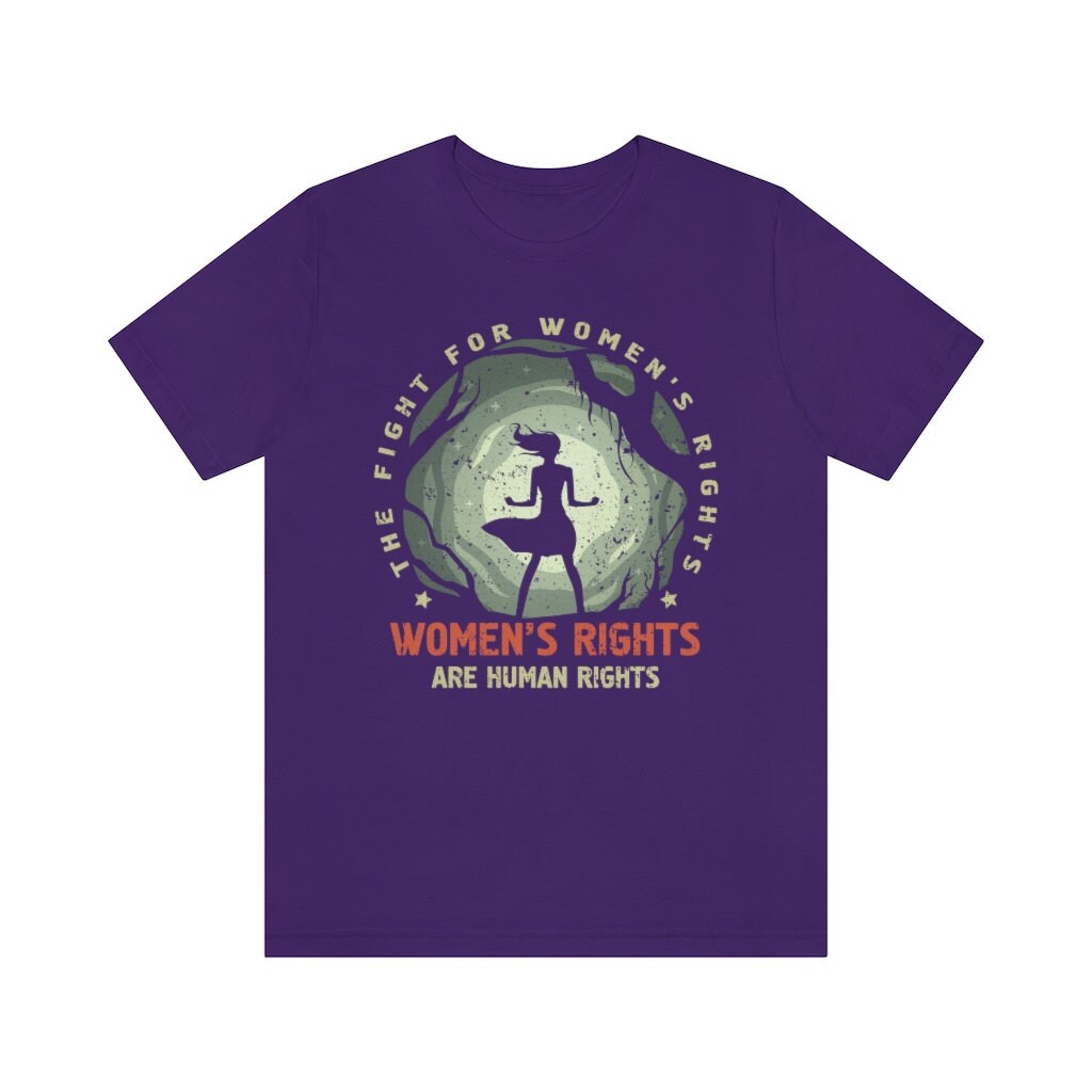 Women's Rights are Human Rights Feminist Shirt for men or women, Protest Shirt for Her or Him
