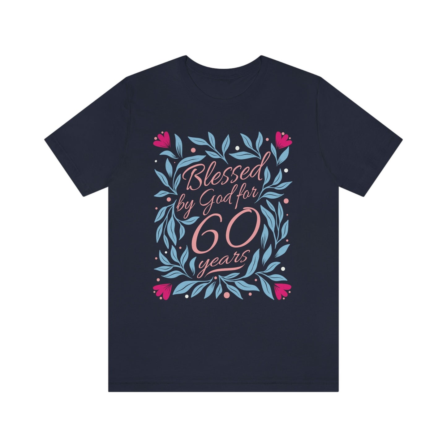 Blessed by God for 60 years gift t-shirt for woman or wife, 60 Anniversary t-shirt for mother