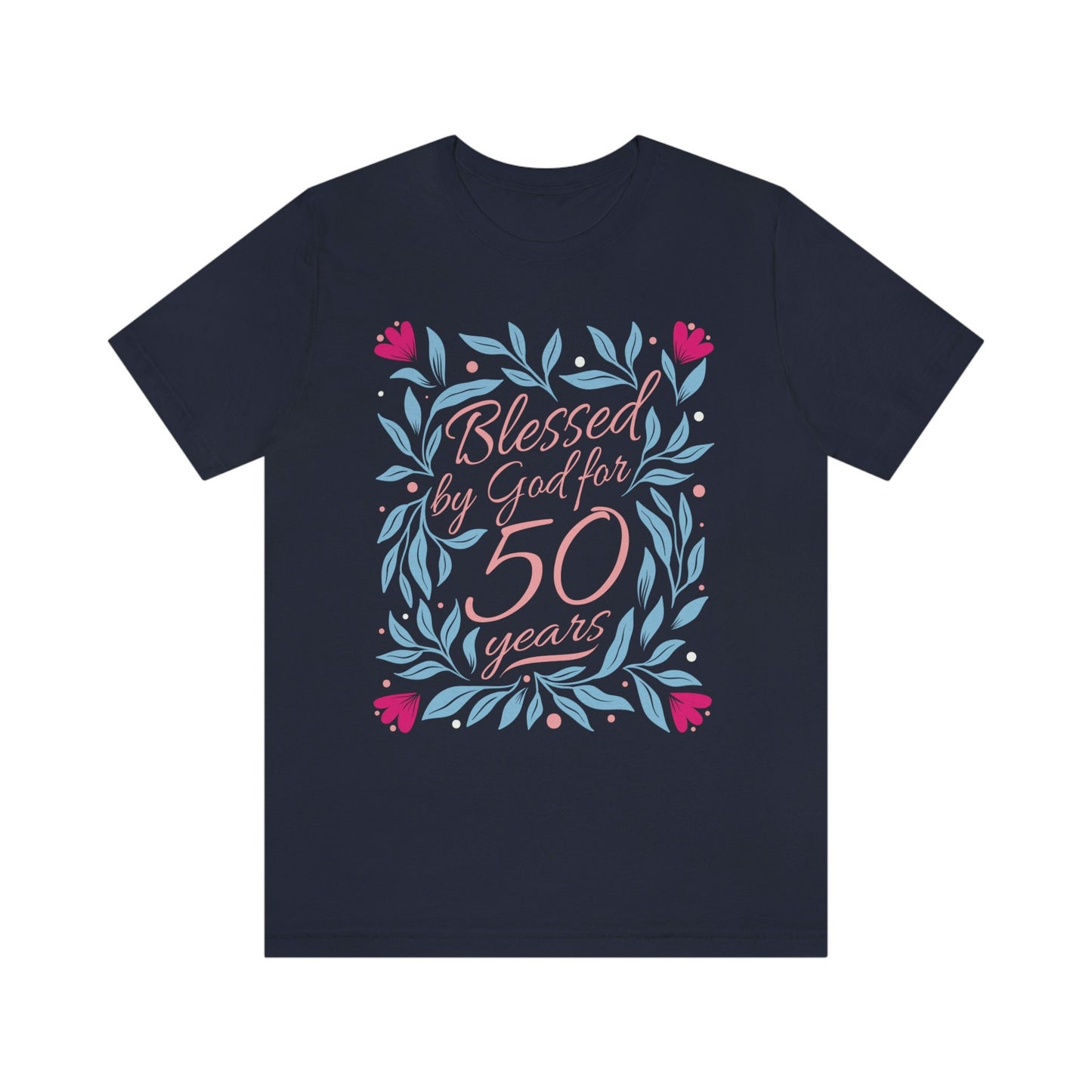 Blessed by God for 50 years gift t-shirt for women or wife