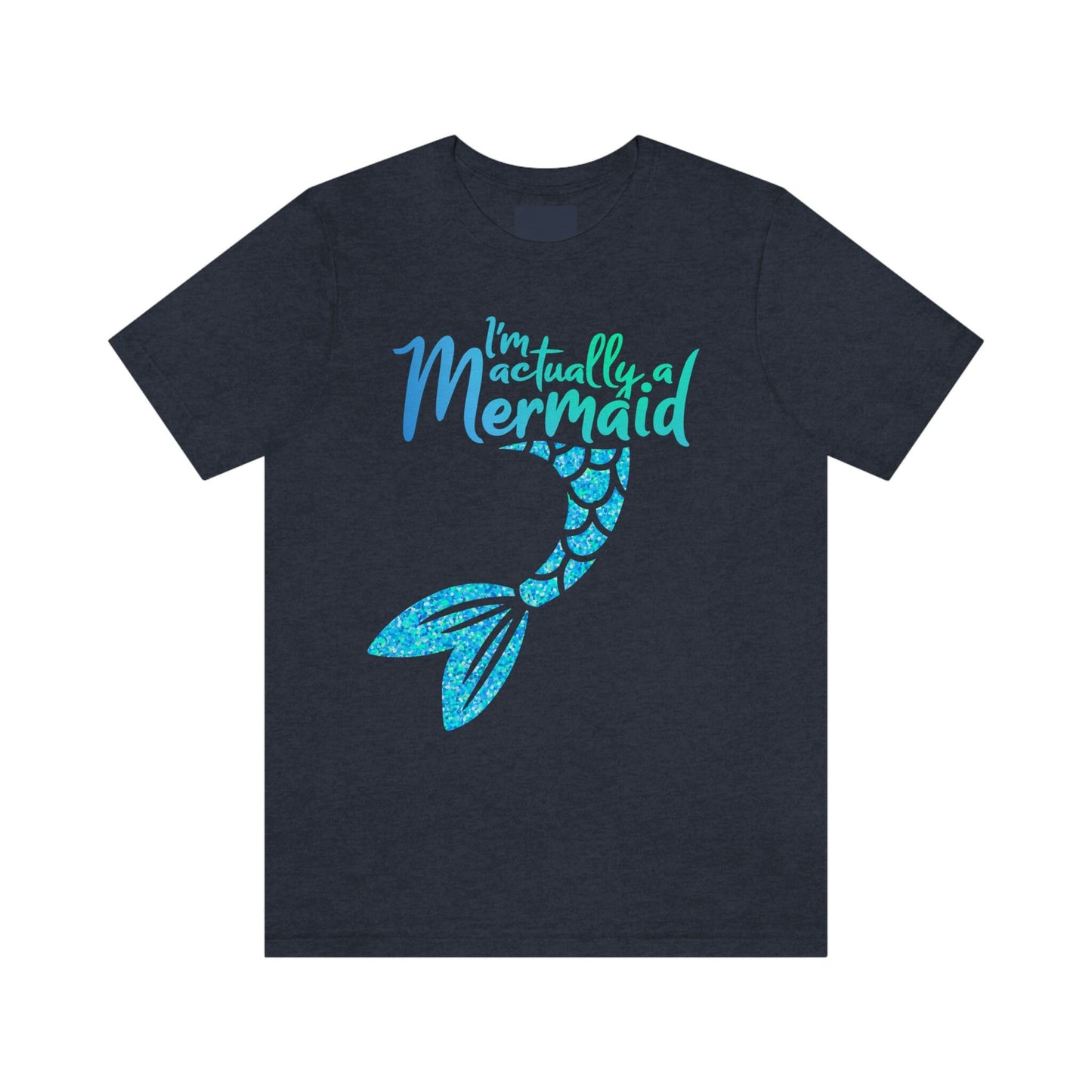 Funny Mermaid T Shirt for wife, sister or daughter, Funny Gift Shirt for your fellow mermaid-loving friends