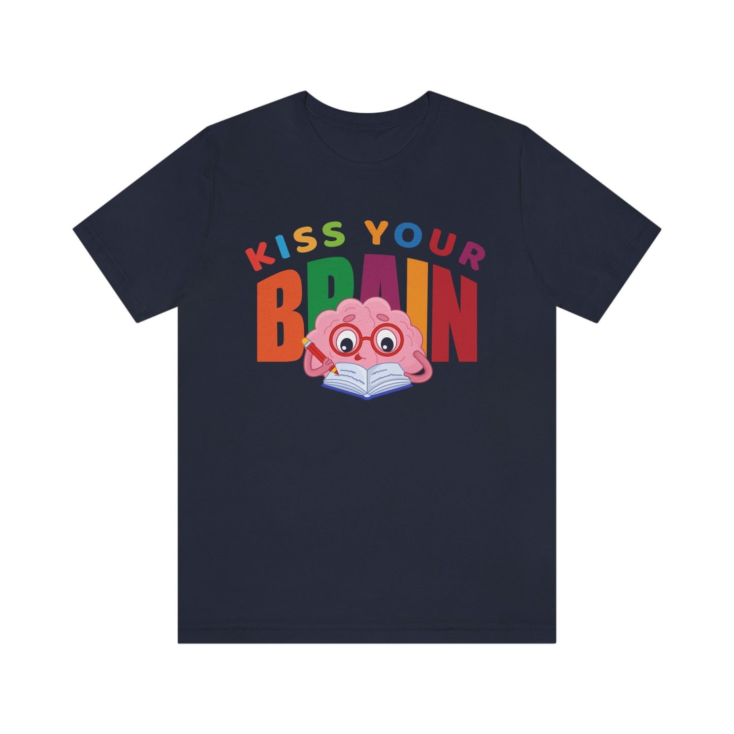 Kiss Your Brain T-Shirt - Funny Teacher Gifts TShirt