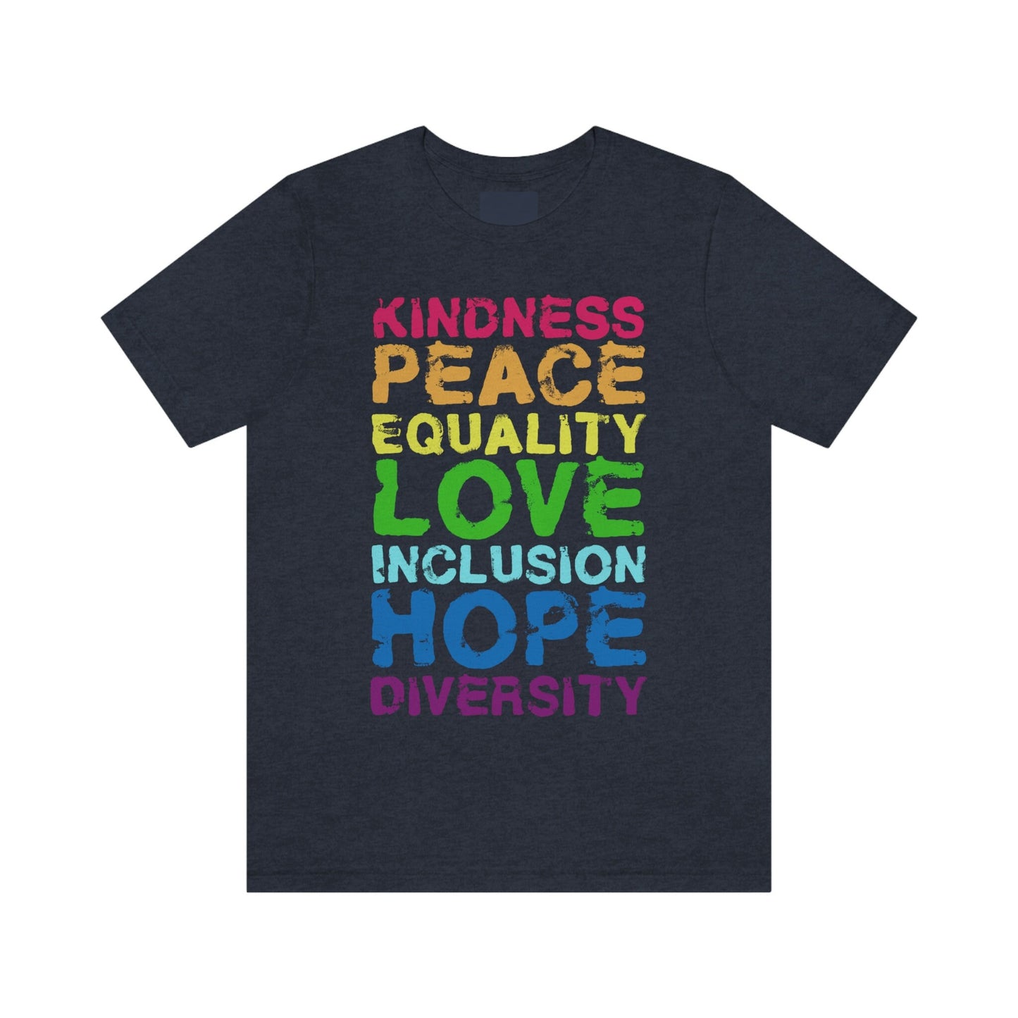 Peace Love Inclusion Equality Diversity Human Rights T-Shirt Gift - 37 Design Unit