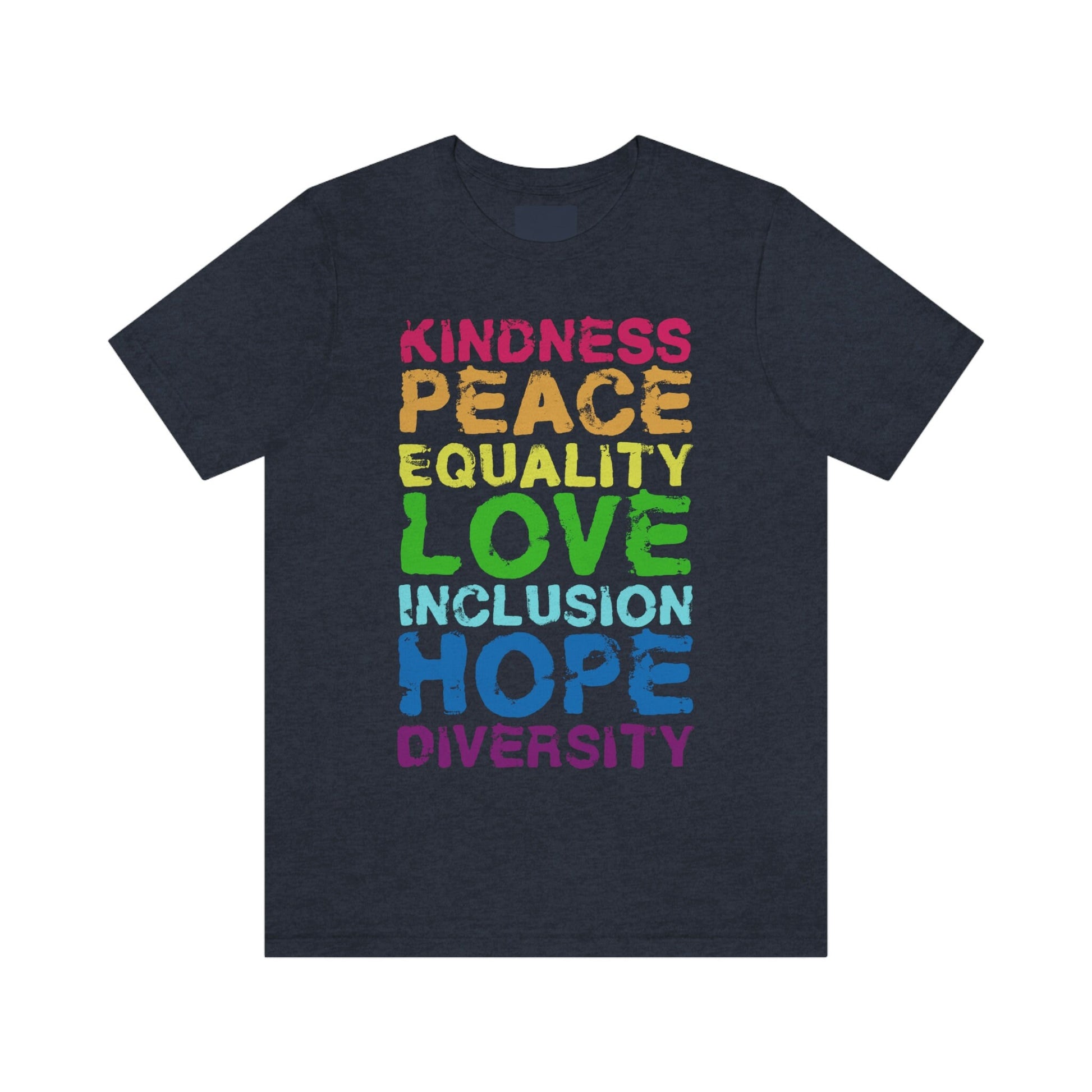 Peace Love Inclusion Equality Diversity Human Rights T-Shirt Gift - 37 Design Unit