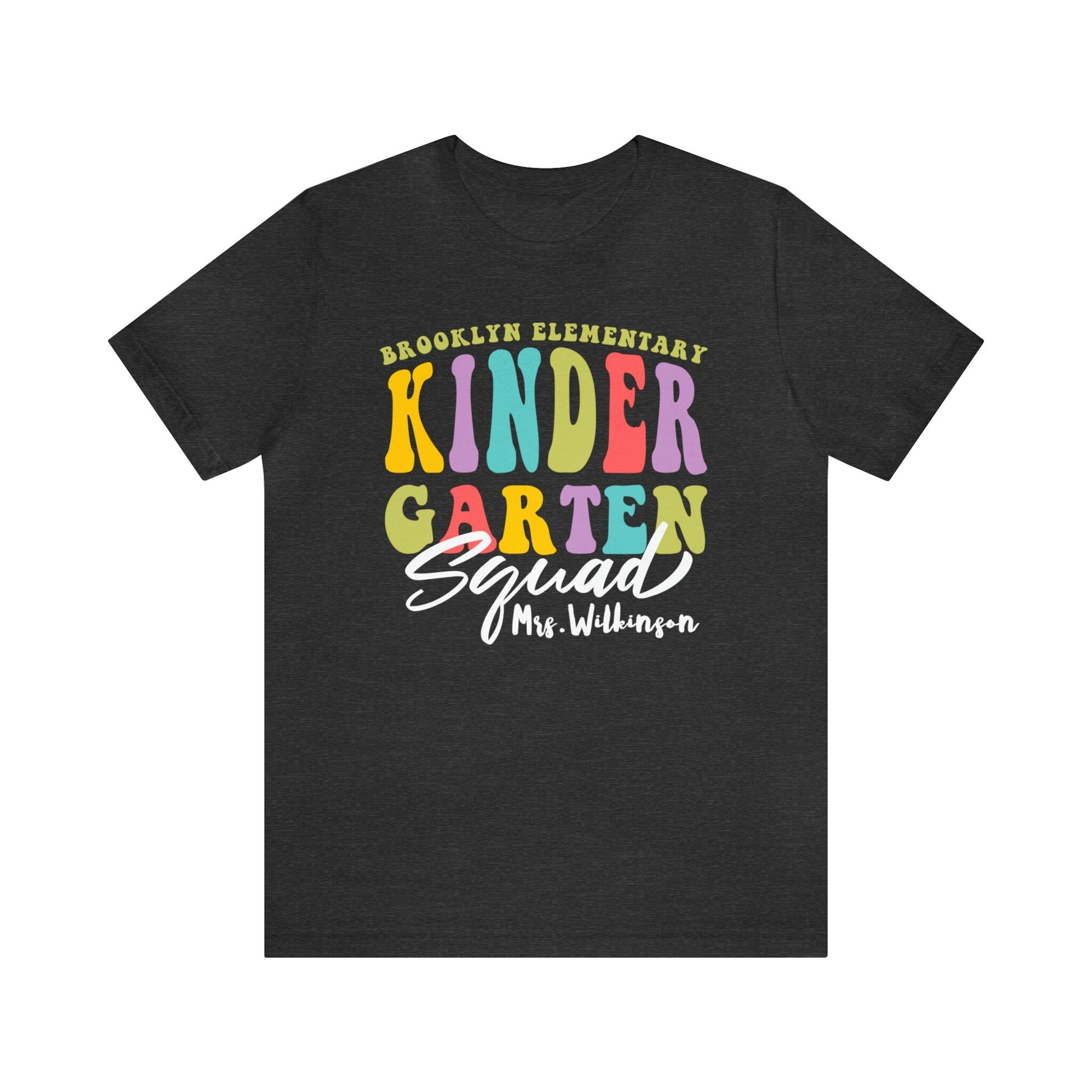 Personalized Kindergarten Teacher Squad T-Shirt - Customized Teacher Team T-Shirt - 37 Design Unit
