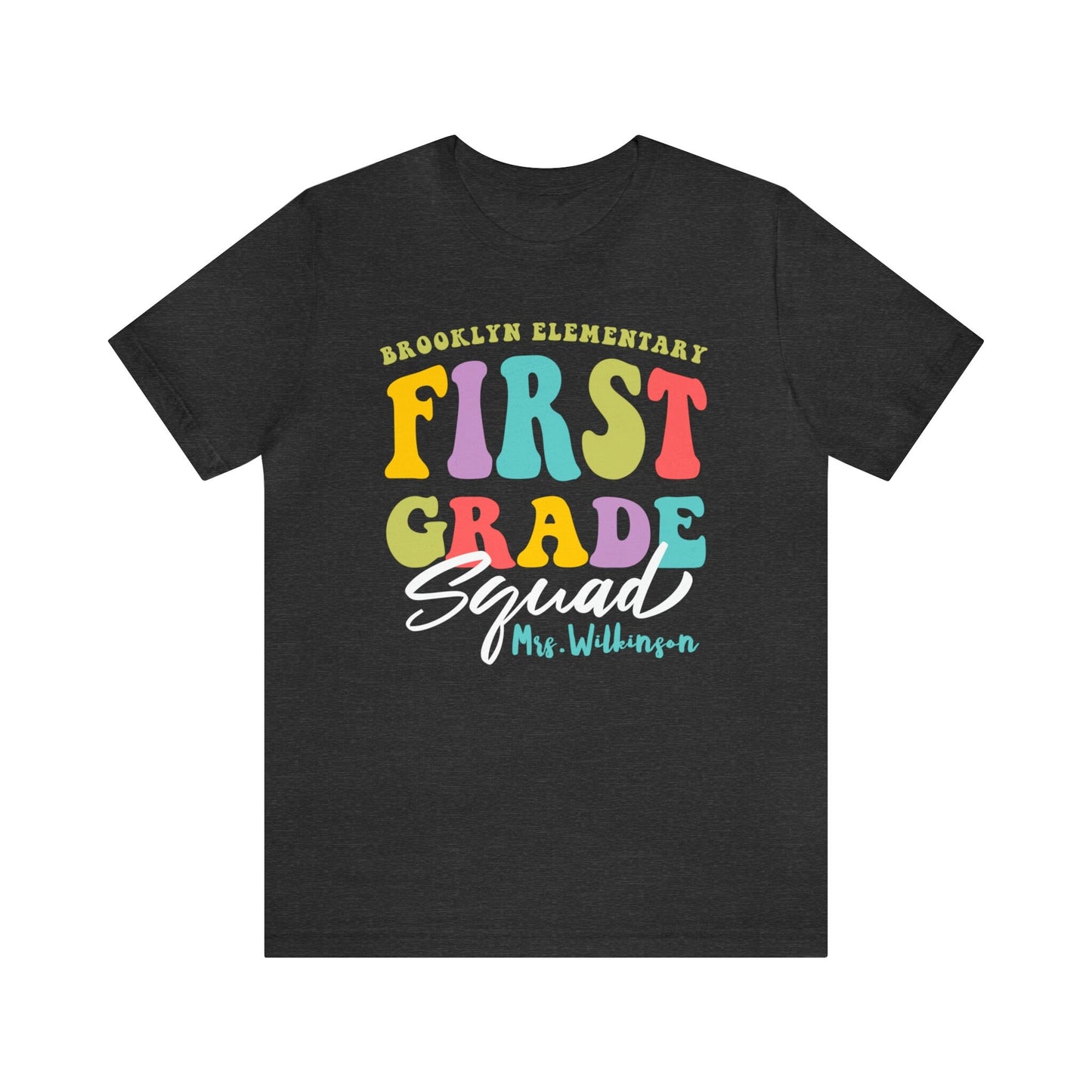 Personalized First Grade Teacher Team T-Shirt - Elementary School Squad Tee - 37 Design Unit