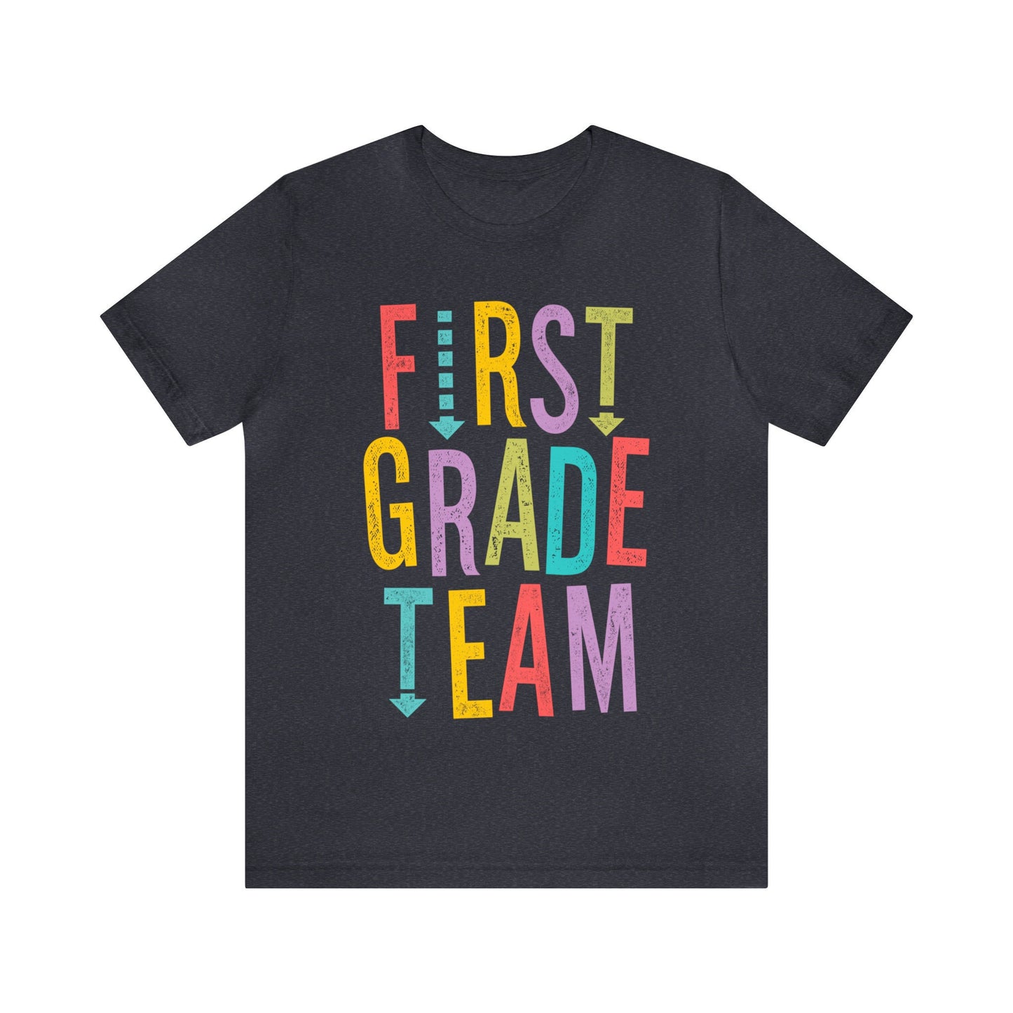 First Grade Team T-Shirt - Teacher Squad Shirts